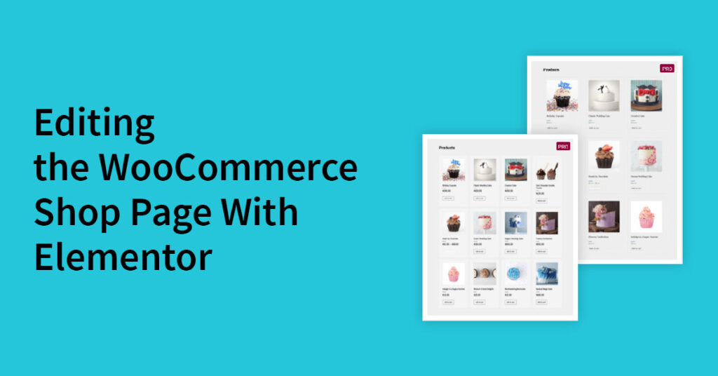 How-to-Edit-WooCommerce-Shop-Page-With-Elementor